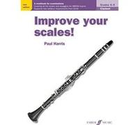 Improve Your Scales Clarinet Grades 45 - [Livre en VO] Paul Harris (Auteur)