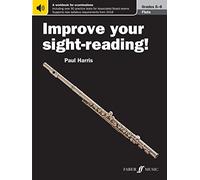 Improve Your Sight-Reading: Flute, Grade 6-8