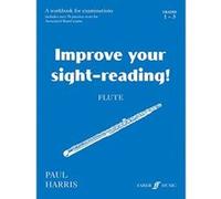 Improve Your Sight-reading! Flute, Improve Your Sight-reading! Paul Harris (Auteur)