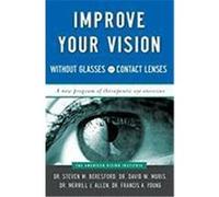 Improve Your Vision Without Glasses or Contact Lenses American Vision Institute, Francis Young, Merril J. Allen, Merrill J. Allen, Steven M. Beresford (Auteur)