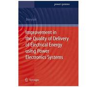 Improvement In The Quality Of Delivery Of Electrical Energy Using Power Electronics Systems