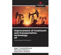 Improvement of treatment and transportation technology oil