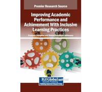Improving Academic Performance and Achievement With Inclusive Learning Practices