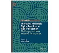 Improving Accessible Digital Practices In Higher Education