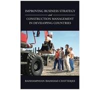 Improving Business Strategy And Construction Management In Developing Countries