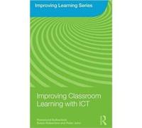 Improving Classroom Learning with ICT by Rosamund Sutherland Nick Breeze, Peter John, Roger Dale, Rosa Sutherland, Susan Robertson (Auteur)