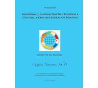 Improving Classroom Practice Through a Culturally-Centered Education Program