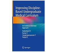 Improving Discipline-Based Undergraduate Medical Curriculum