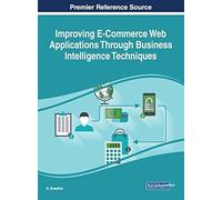 Improving E-Commerce Web Applications Through Business Intelligence Techniques