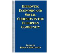Improving Economic And Social Cohesion In The European Community