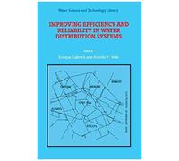 Improving Efficiency And Reliability In Water Distribution Systems