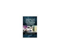 Improving Food Quality With Novel Food Processing Technologies