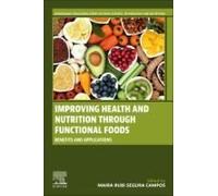Improving Health And Nutrition Through Functional Foods