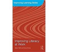 Improving Literacy at Work Alison Wolf, Karen Evans (Auteur)
