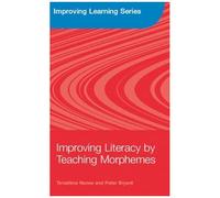 Improving Literacy By Teaching Morphemes (Improving Learning)