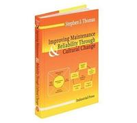 Improving Maintenance And Reliability Through Cultural Change