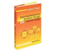Improving Maintenance And Reliability Through Cultural Change