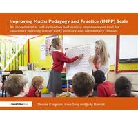 Improving Maths Pedagogy and Practice (IMPP) Scale An international self-reflection and quality improvement tool for educators working within early primary and elementary schools - Denise Kingston - D