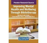 Improving Mental Health And Wellbeing Through Bibliotherapy