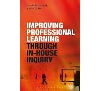 Improving Professional Learning Through In-House Inquiry