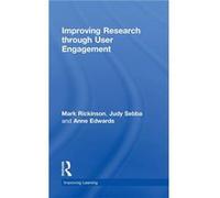 Improving Research through User Engagement by Mark Rickinson Rickinson Mark, Rickinson, Mark, Edwards, Anne (Auteur)