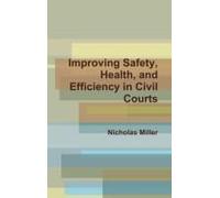 Improving Safety, Health, And Efficiency In Civil Courts