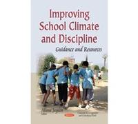 IMPROVING SCHOOL CLIMATE AND DISCIPLINE (Education in a Competitive and Globalizing World) - [Livre en VO] Jaydon A (Auteur)