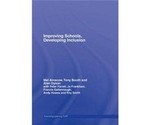 Improving Schools Developing Inclusion by Alan Dyson Hardcover Book Alan Dyson, Mel Ainscow, Tony Booth (Auteur)