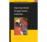 Improving Schools Through Teacher Leadership, Professional Learning Alma Harris, Daniel Muijs (Auteur)