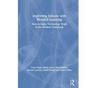 Improving Schools With Blended Learning