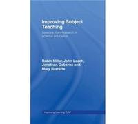 Improving Subject Teaching by Robin Millar Jaume Ametller, John Leach, Jonathan Osborne, Mary Radcliffe, Robin Millar (Auteur)