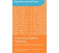 Improving Subject Teaching by Robin Millar John Leach, Jonathan Osborne, Mary Ratcliffe, Robin Millar (Auteur)