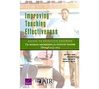 Improving Teaching Effectiveness: Access To Effective Teaching