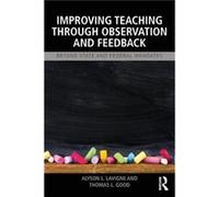 Improving Teaching through Observation and Feedback - Good Thomas L University of Arizona USA - Taylor amp Francis Ltd - Livre en Anglais - Paperback Good Thomas L University of Arizona USAGood Thomas