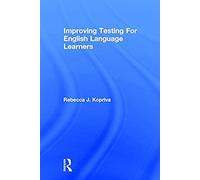 Improving Testing For English Language Learners