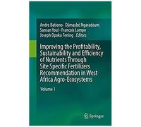 Improving The Profitability, Sustainability And Efficiency Of Nutrients Through Site Specific Fertilizer Recommendations In West Africa Agro-Ecosystems
