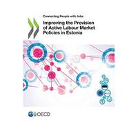 Improving The Provision Of Active Labour Market Policies In Estonia