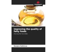 Improving the quality of fatty foods
