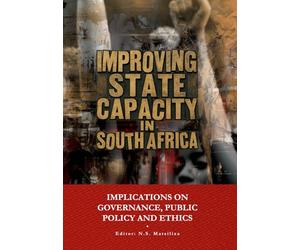 Improving the State Capacity in South Africa: Implications for Governance, Public Policy, and Ethics