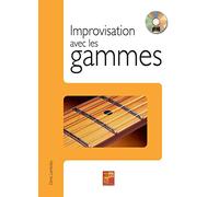 Improvisation avec les gammes à la guitare (1 Livre + 1 CD