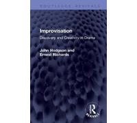 Improvisation: Discovery and Creativity in Drama