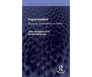 Improvisation: Discovery and Creativity in Drama