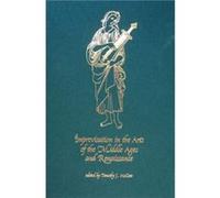 Improvisation in the Arts of the Middle Ages and Renaissance