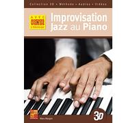 Improvisation jazz au piano en 3D (Livre grand format avec enregistrements audios et vidéos à télécharger)