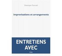 Improvisations et arrangements Dominique Fourcade (Auteur), Hadrien France-Lanord (Edité par), Caroline Andriot-Saillant (Edité par)