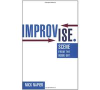Improvise: Scene from the Inside Out