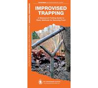 Piégeage improvisé – Guide de poche pliant : méthodes de base pour sécuriser la nourriture