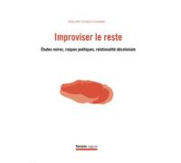 Improviser le reste Études noires, risques poétiques, relationalité décoloniale - Philippe Néméh-Nombré - Presses Universite De Montreal - broché - Etude