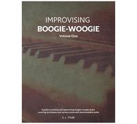 Improvising Boogie-Woogie Volume One