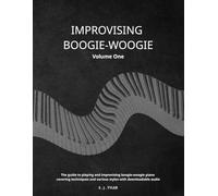 Improvising Boogie-Woogie: Volume One
